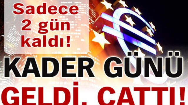 Kader günü geldi, çattı!