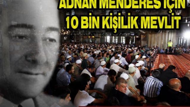 Menderes için Sultanahmet'te mevlit okutuldu