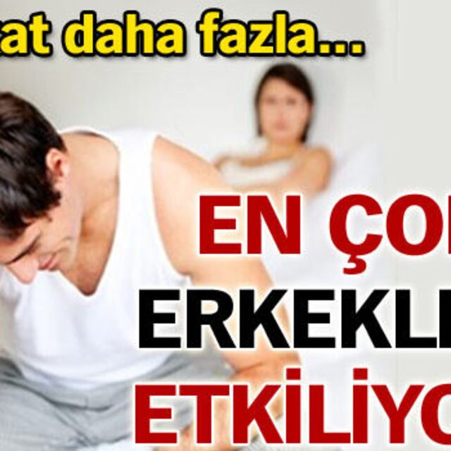 En çok erkekleri etkiliyor!