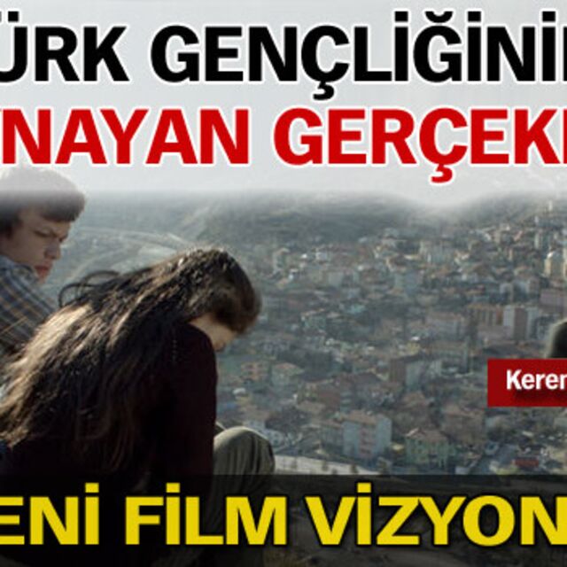 Türk gençliğinin kaynayan gerçekleri