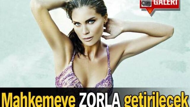 Mahkemeye zorla getirilecek