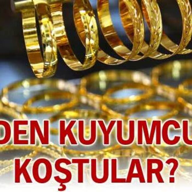 Neden kuyumcuya koştular?