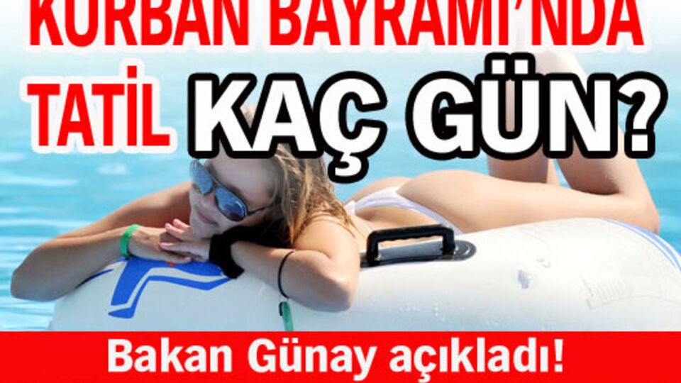 Kurban Bayramı'nda tatil kaç gün?