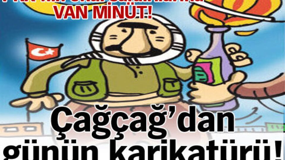 Çağçağ'dan PKK'nın okul saldırılarına VAN MİNÜT!