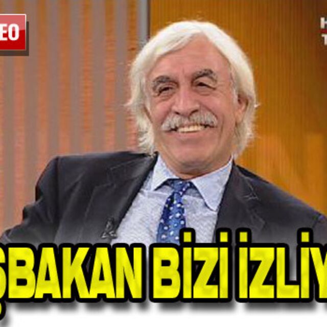 Çandar: Başbakan bizi izliyor!