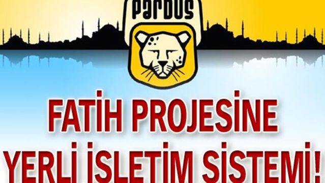 Fatih Projesi'ne yerli işletim sistemi!