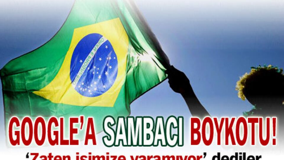 Google'a sambacı boykotu!