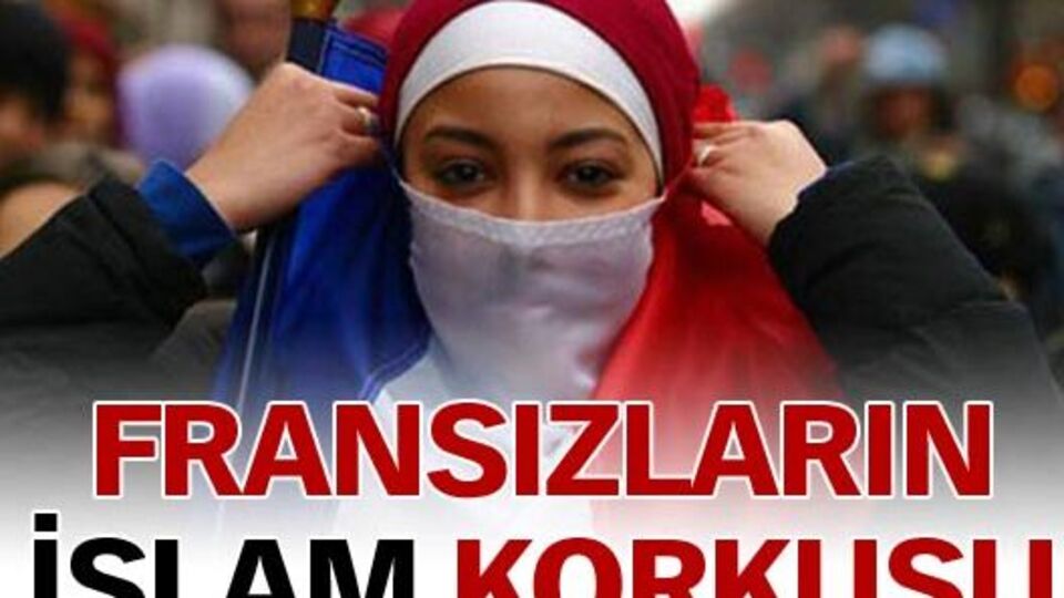 Fransızların İslam korkusu
