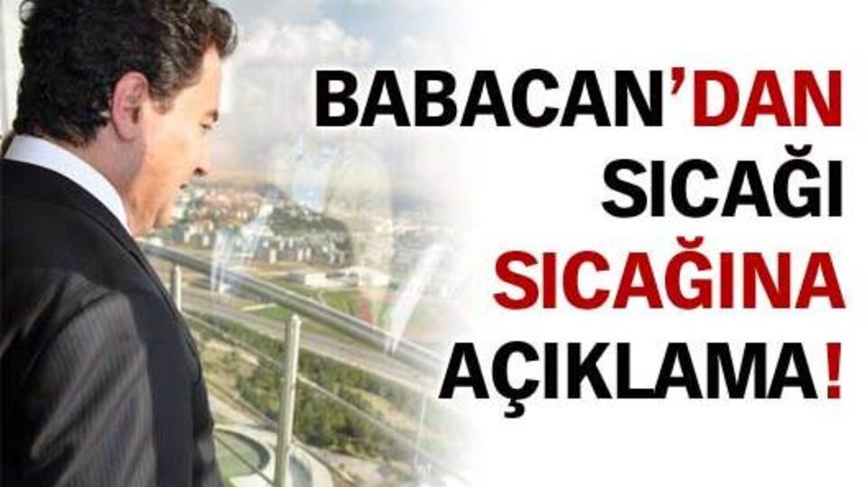 Babacan ne dedi?