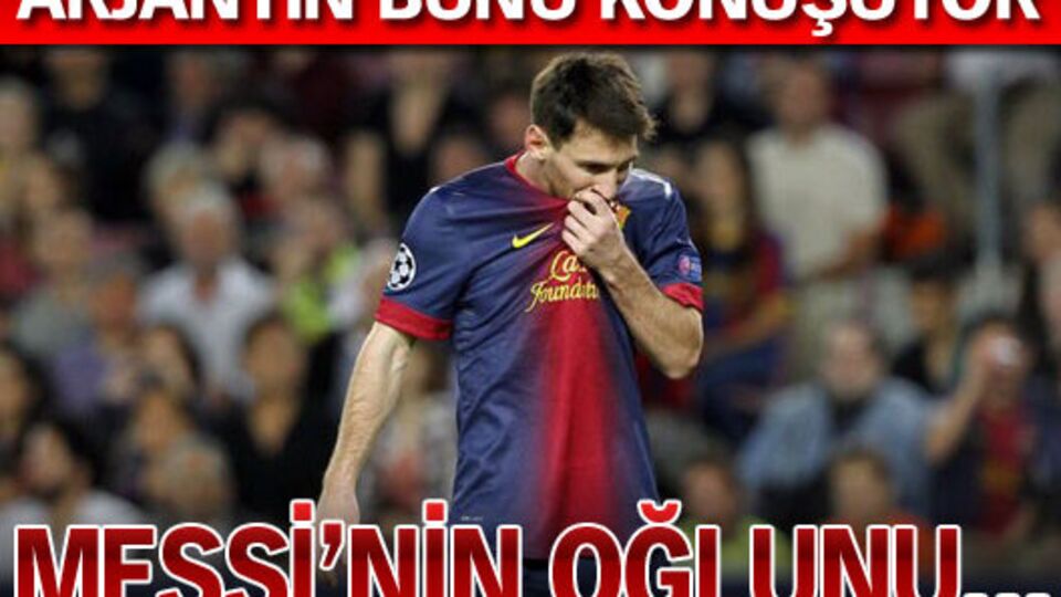 Messi'nin oğlunu...