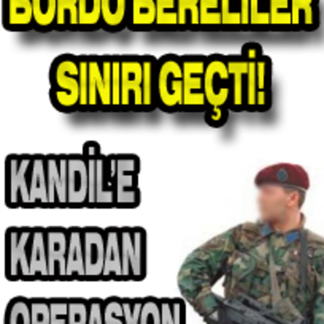 Bordo Bereliler sınırı geçti!..