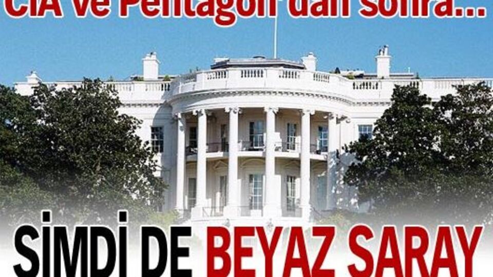 Beyaz Saray'a da sızdılar