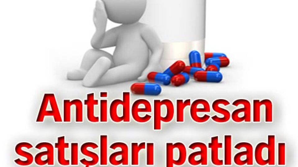 Antidepresan satışları patladı