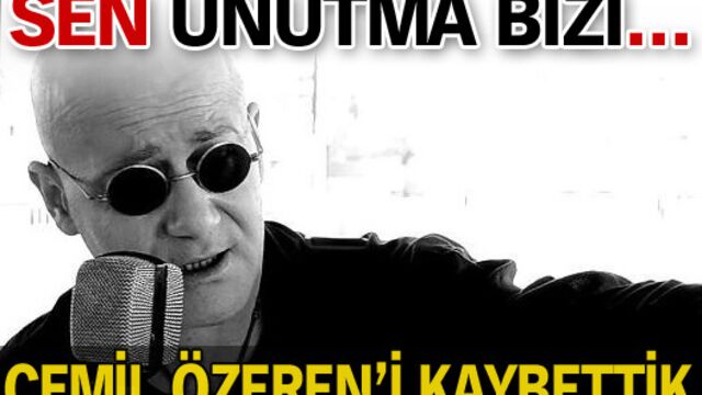Cemil Özeren'i kaybettik
