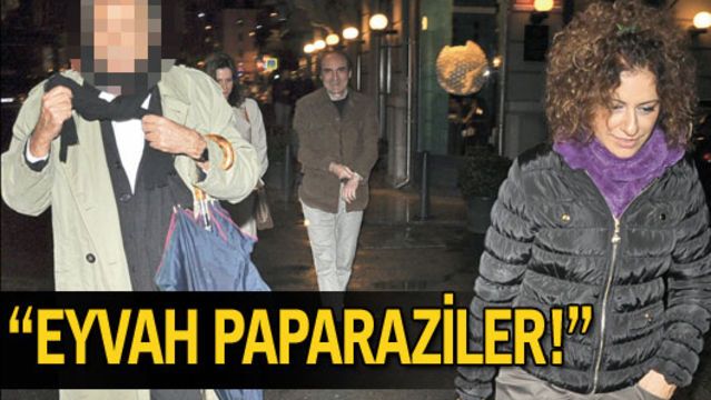 "Eyvah paparaziler"