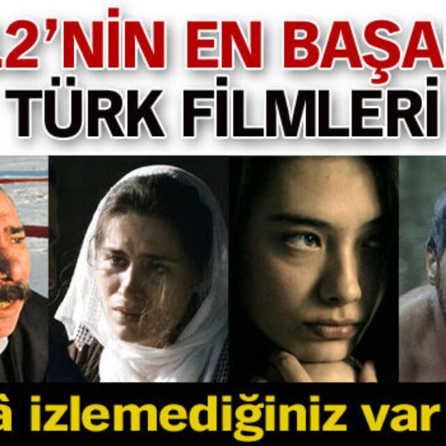 2012'nin en başarılı Türk filmleri