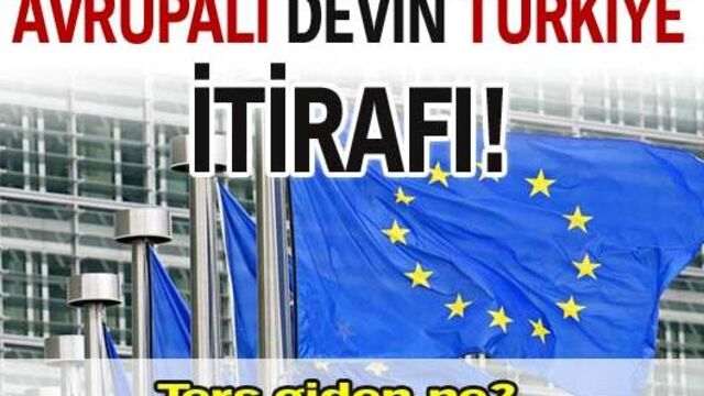Avrupalı devin Türkiye itirafı!