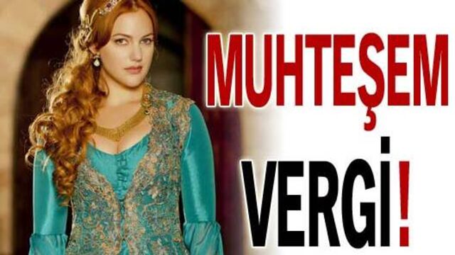Muhteşem vergi!