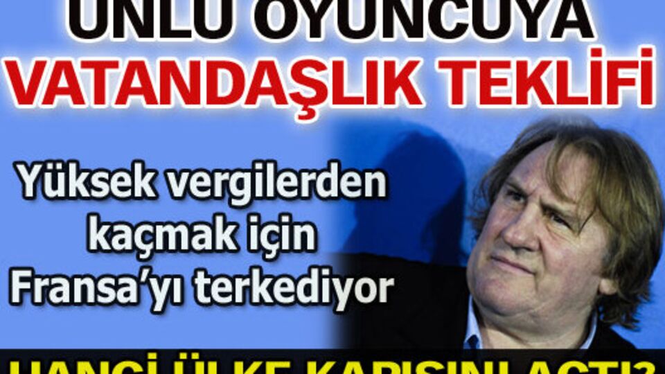 Depardieu'ya vatandaşlık teklifi