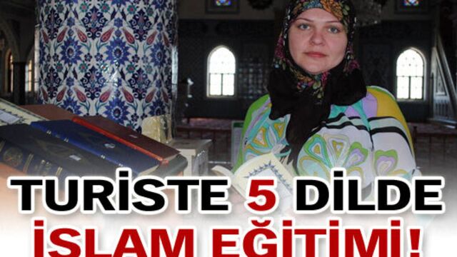 Turiste 5 dilde İslam eğitimi!