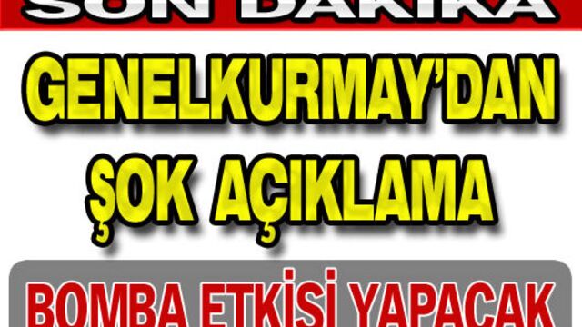 TSK'dan flaş açıklama