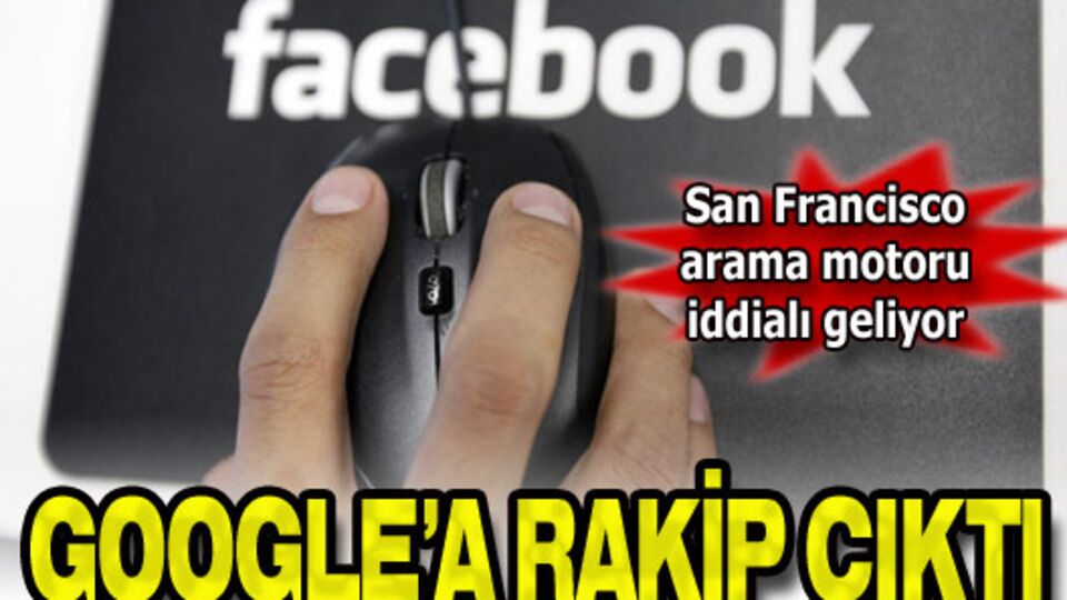 Facebook, Google'a rakip oldu!