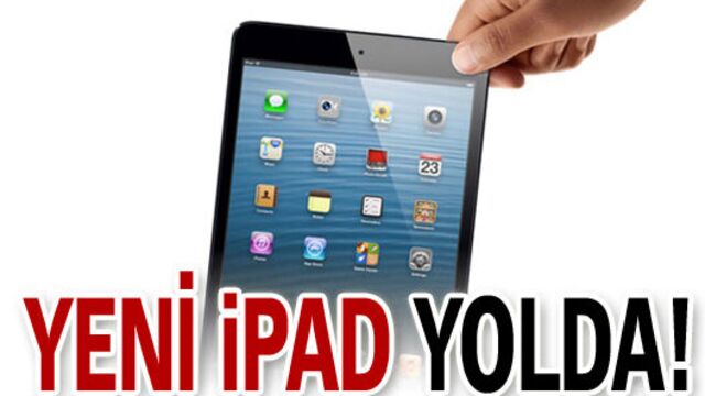 Yeni iPad yolda!