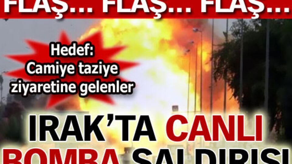 Irak'ta canlı bomba saldırısı!