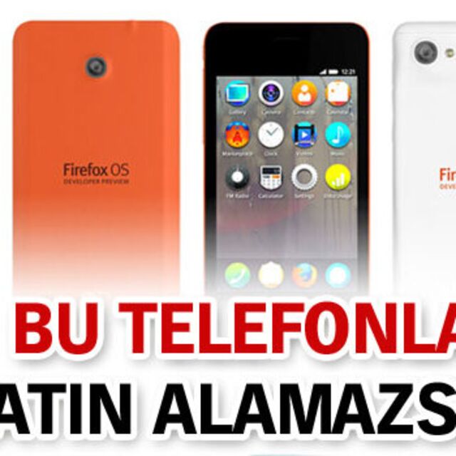 Bu telefonu alamazsınız!