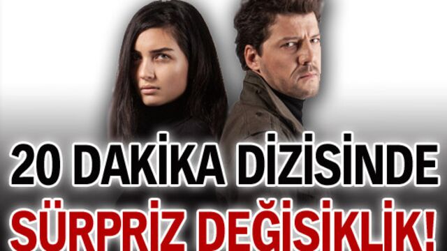 20 Dakika dizisinde sürpriz değişiklik!