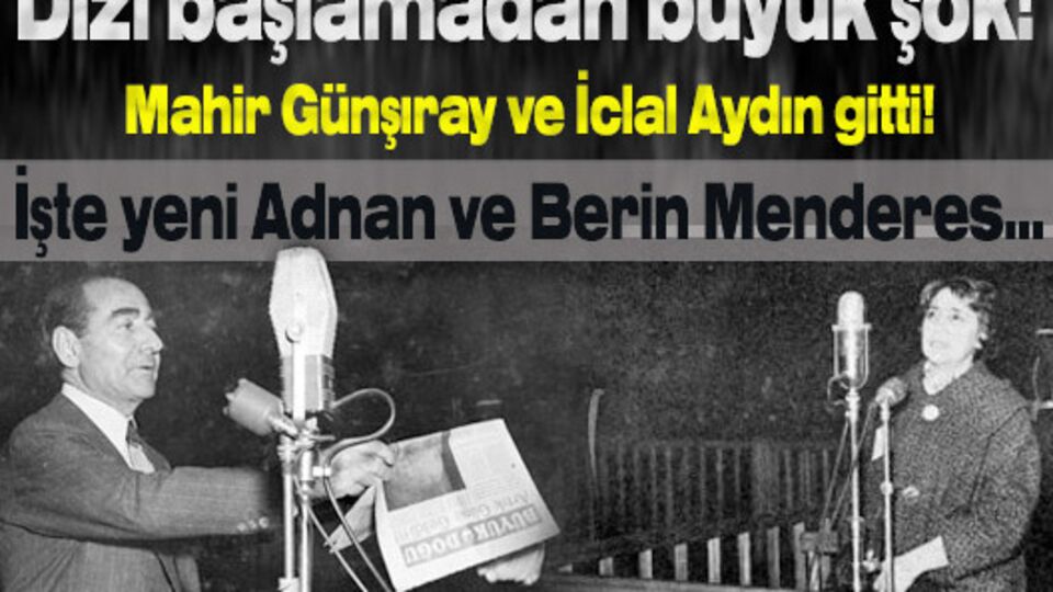 Adnan Menderes'i o oynayacak!