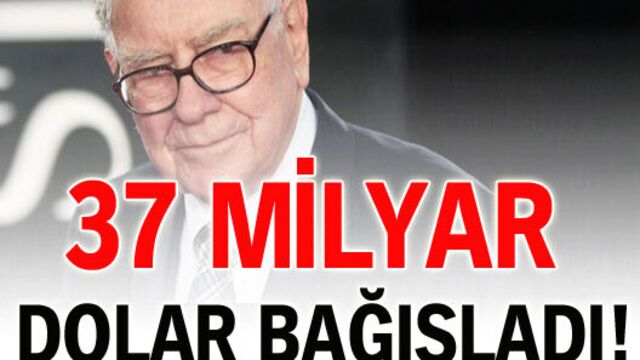 37 milyar doları bağışladı!