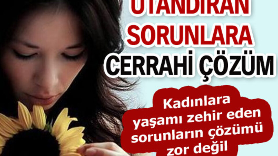 Utandıran sorunlara cerrahi çözüm
