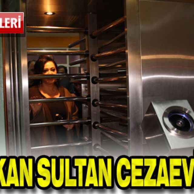 Türkan Sultan cezaevinde