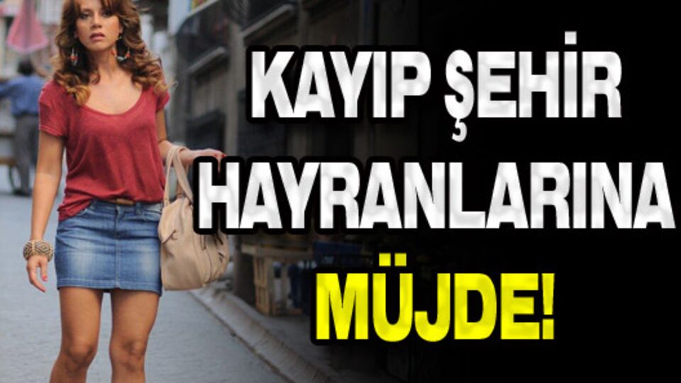 Kayıp Şehir hayranlarına müjde!