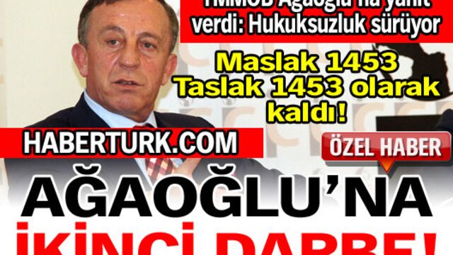Ağaoğlu'na ikinci darbe!