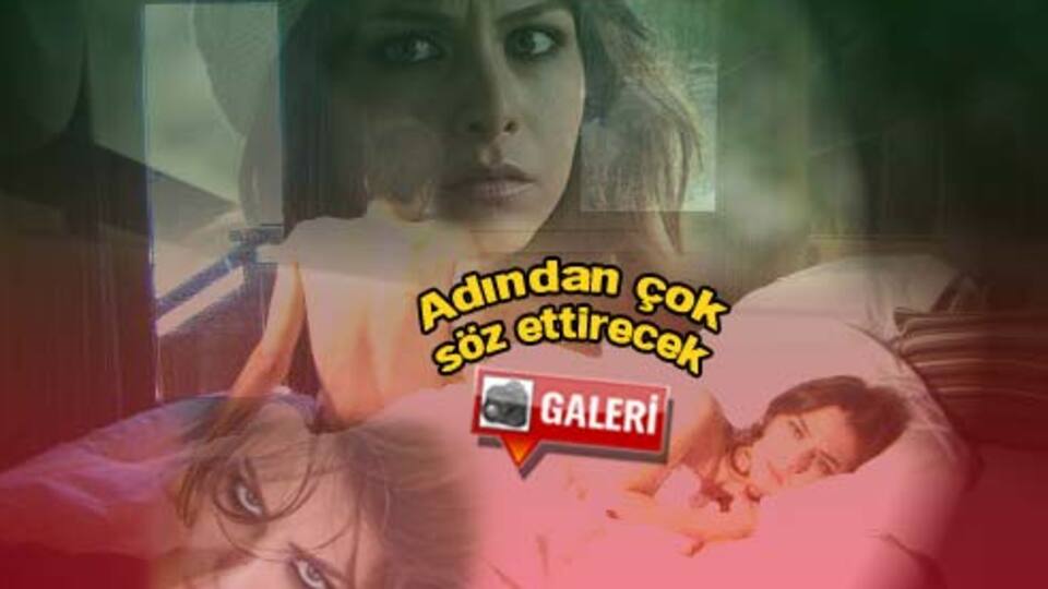 Ezgi'den cesur sahneler!