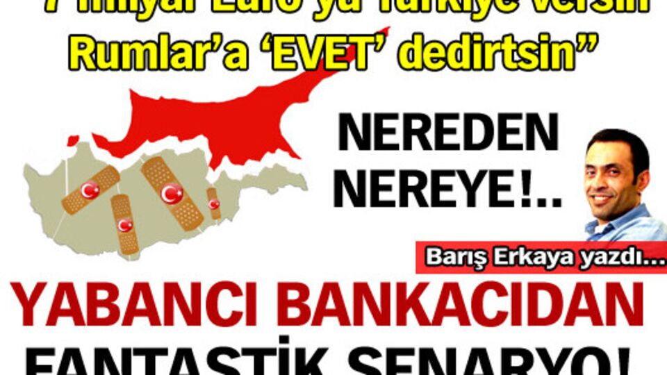 7 milyar Euro'ya Rumlar'a "evet" dedirtilir mi?