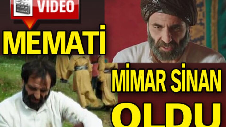 Memati 'Mimar Sinan' oldu!