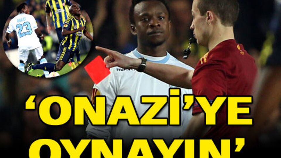 'Onazi'ye oynayın'