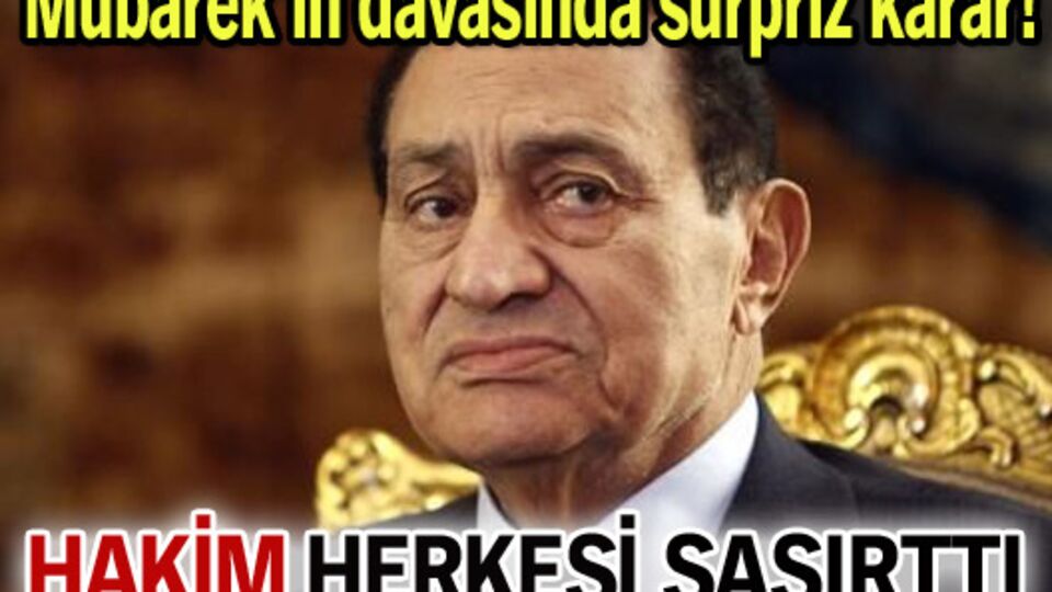 Mübarek'in davasında sürpriz karar!