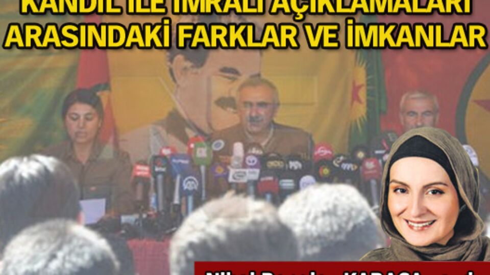 Kandil ile İmralı açıklamaları arasındaki farklar ve imkânlar