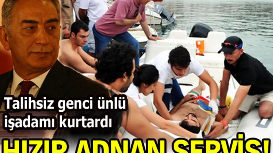 Hızır Adnan servis!