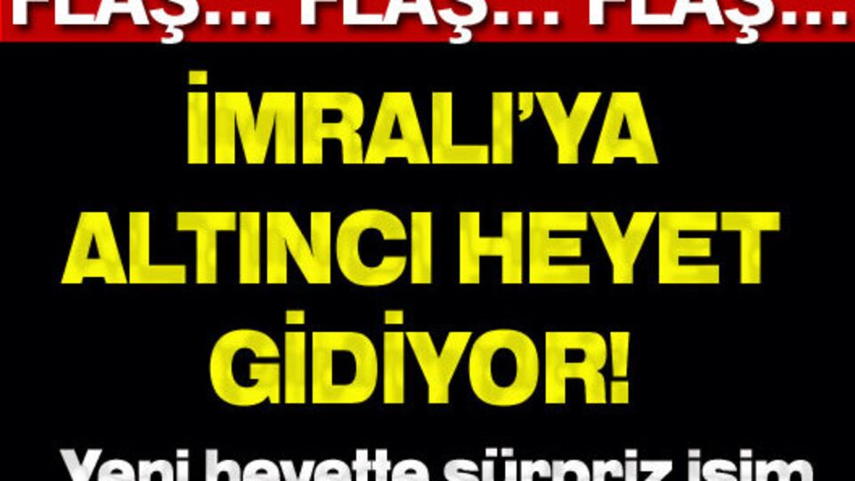 İmralı'ya altıncı heyet gidiyor!