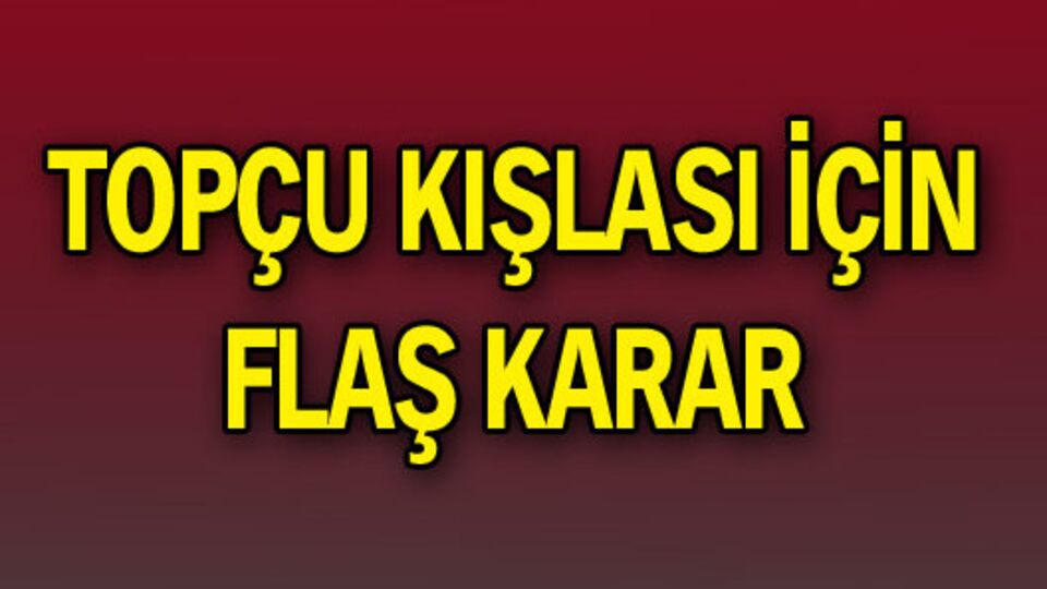 Topçu Kışlası'na durdurma