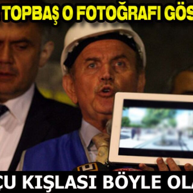 Kadir Topbaş o fotoğrafı gösterdi