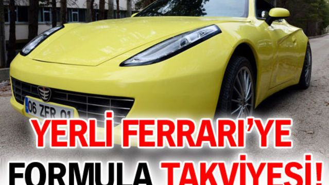 Yerli Ferrari'ye Formula desteği!