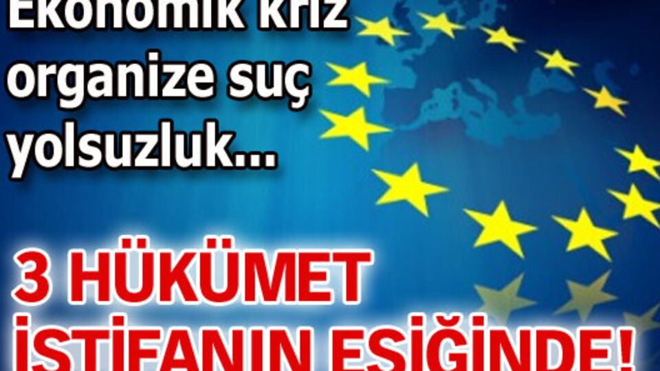 3 hükümet istifanın eşiğinde