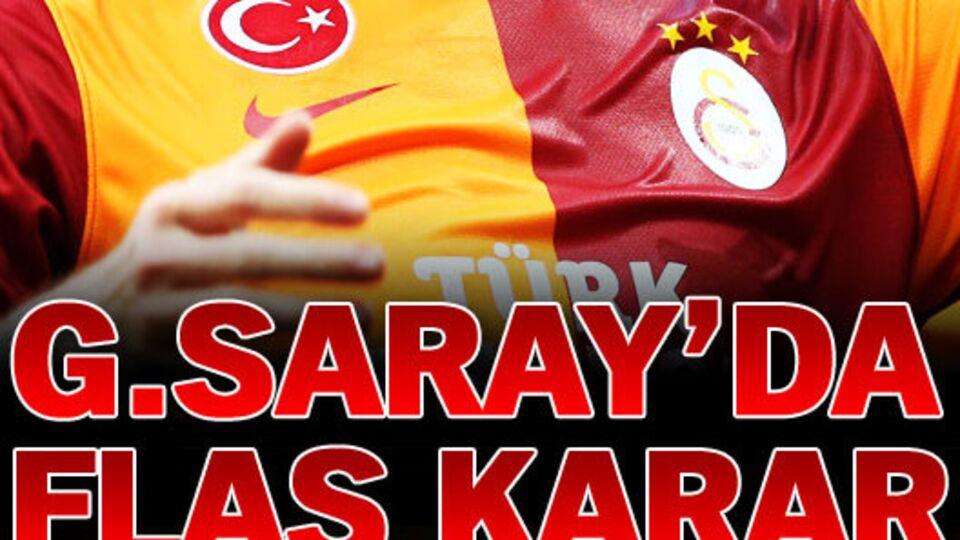 G.Saray'da flaş karar