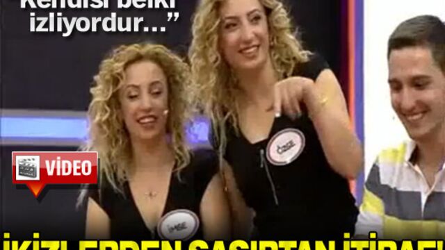 İkizlerden şaşırtan itiraf!
